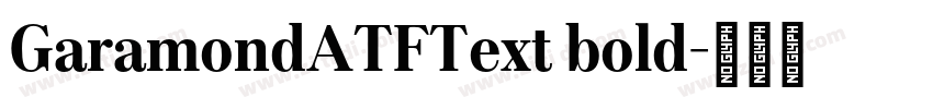 GaramondATFText bold字体转换